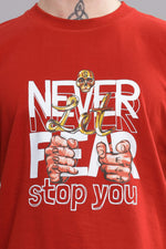 Never Let Fear Stop You Round Neck T-Shirt